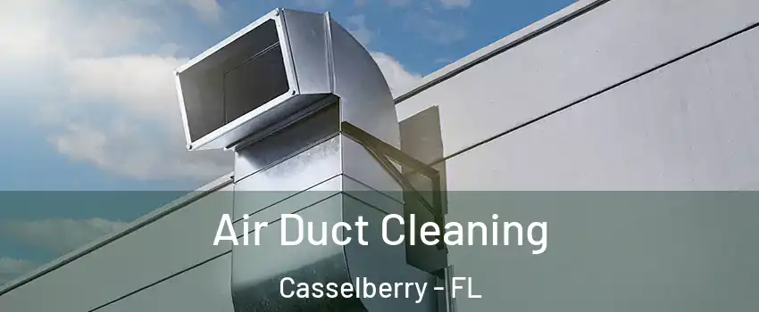  Air Duct Cleaning Casselberry - FL