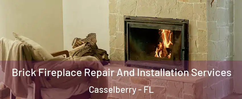  Brick Fireplace Repair And Installation Services Casselberry - FL
