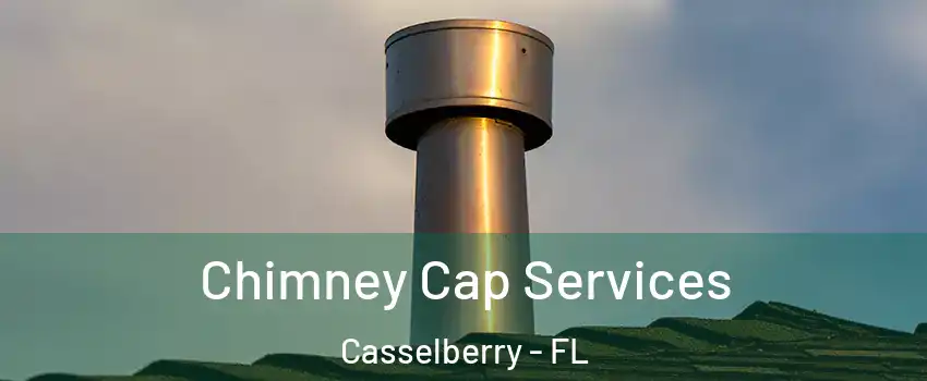  Chimney Cap Services Casselberry - FL