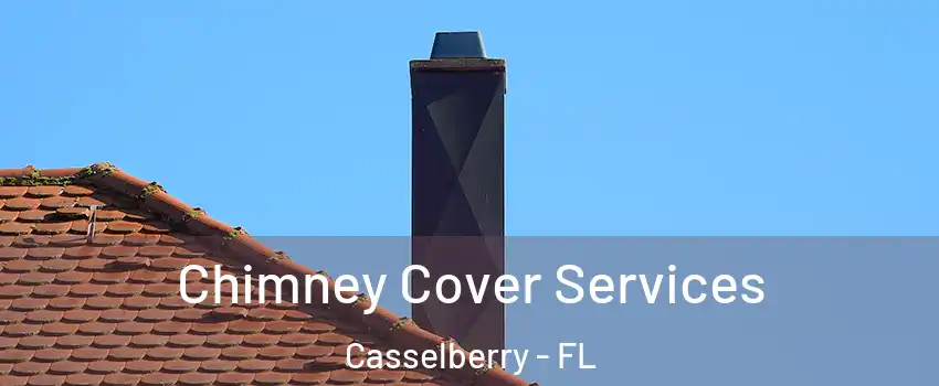  Chimney Cover Services Casselberry - FL