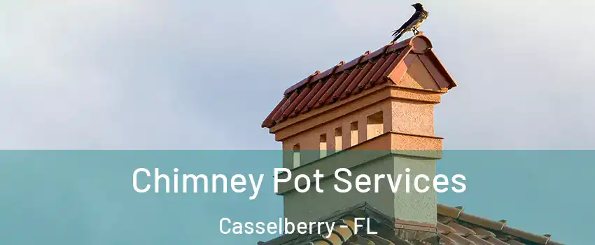  Chimney Pot Services Casselberry - FL