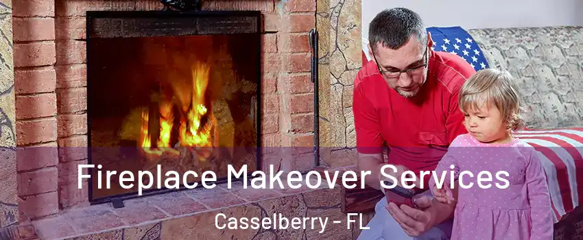  Fireplace Makeover Services Casselberry - FL