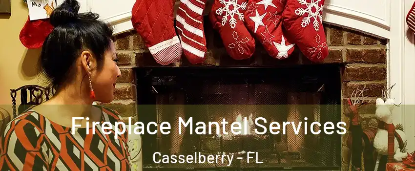  Fireplace Mantel Services Casselberry - FL
