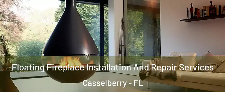  Floating Fireplace Installation And Repair Services Casselberry - FL