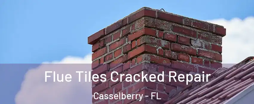  Flue Tiles Cracked Repair Casselberry - FL