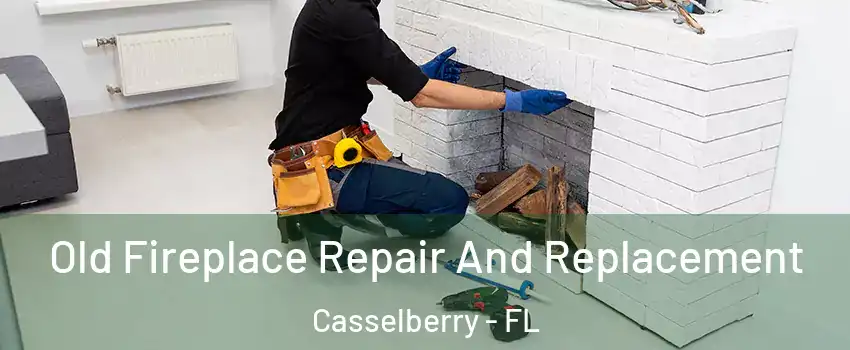  Old Fireplace Repair And Replacement Casselberry - FL