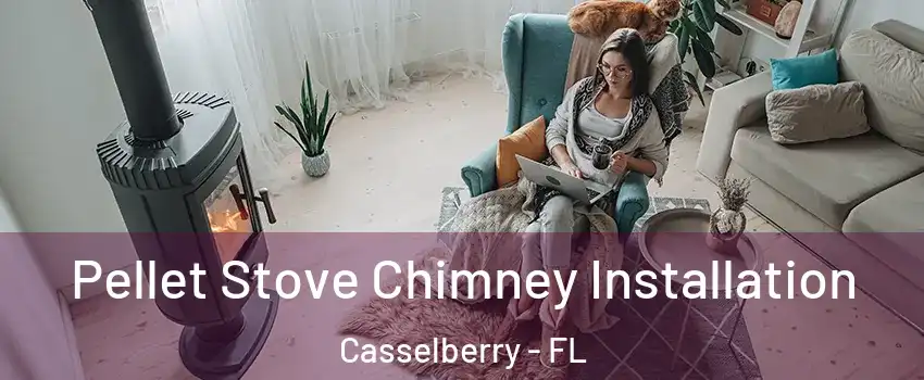  Pellet Stove Chimney Installation Casselberry - FL