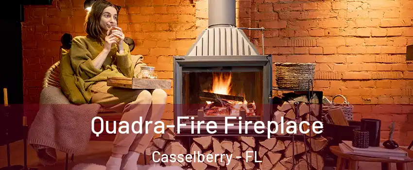  Quadra-Fire Fireplace Casselberry - FL