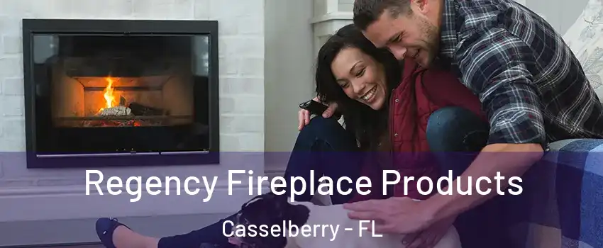  Regency Fireplace Products Casselberry - FL