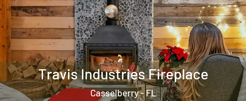  Travis Industries Fireplace Casselberry - FL